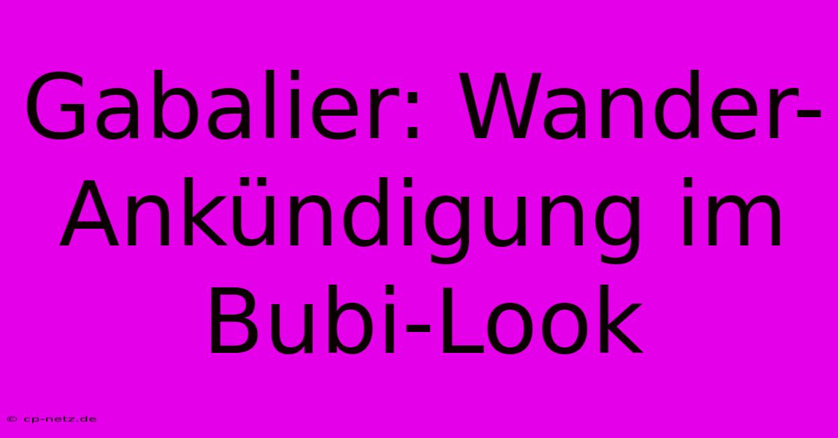 Gabalier: Wander-Ankündigung Im Bubi-Look