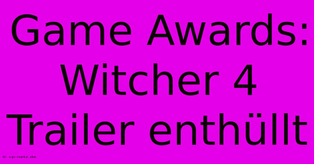 Game Awards: Witcher 4 Trailer Enthüllt