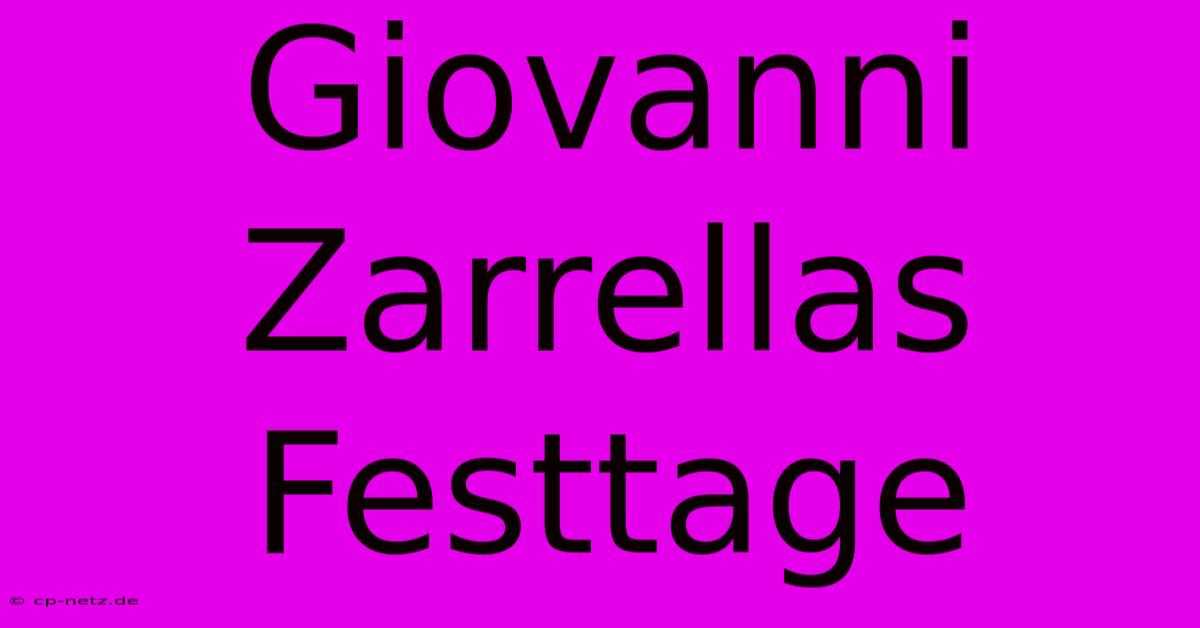 Giovanni Zarrellas Festtage