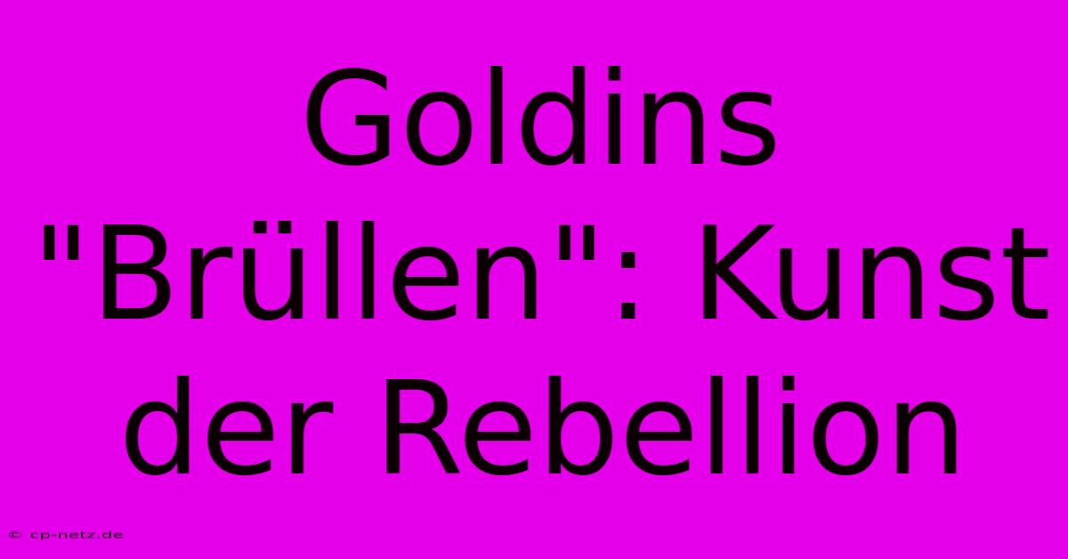 Goldins 