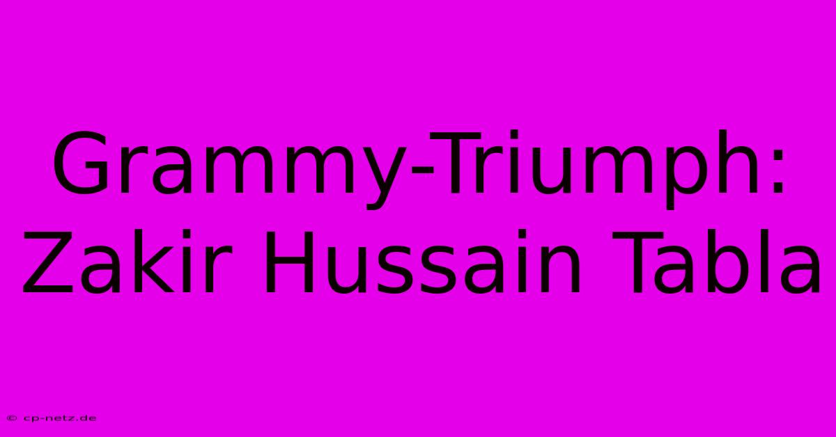 Grammy-Triumph: Zakir Hussain Tabla