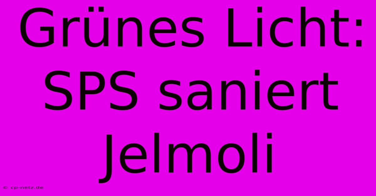 Grünes Licht: SPS Saniert Jelmoli