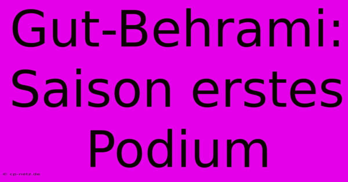 Gut-Behrami: Saison Erstes Podium