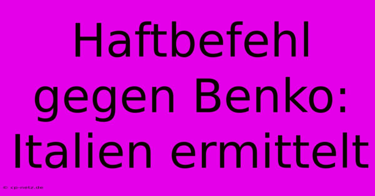 Haftbefehl Gegen Benko: Italien Ermittelt