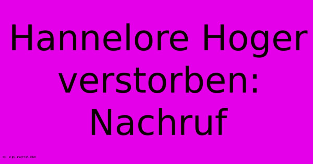 Hannelore Hoger Verstorben:  Nachruf