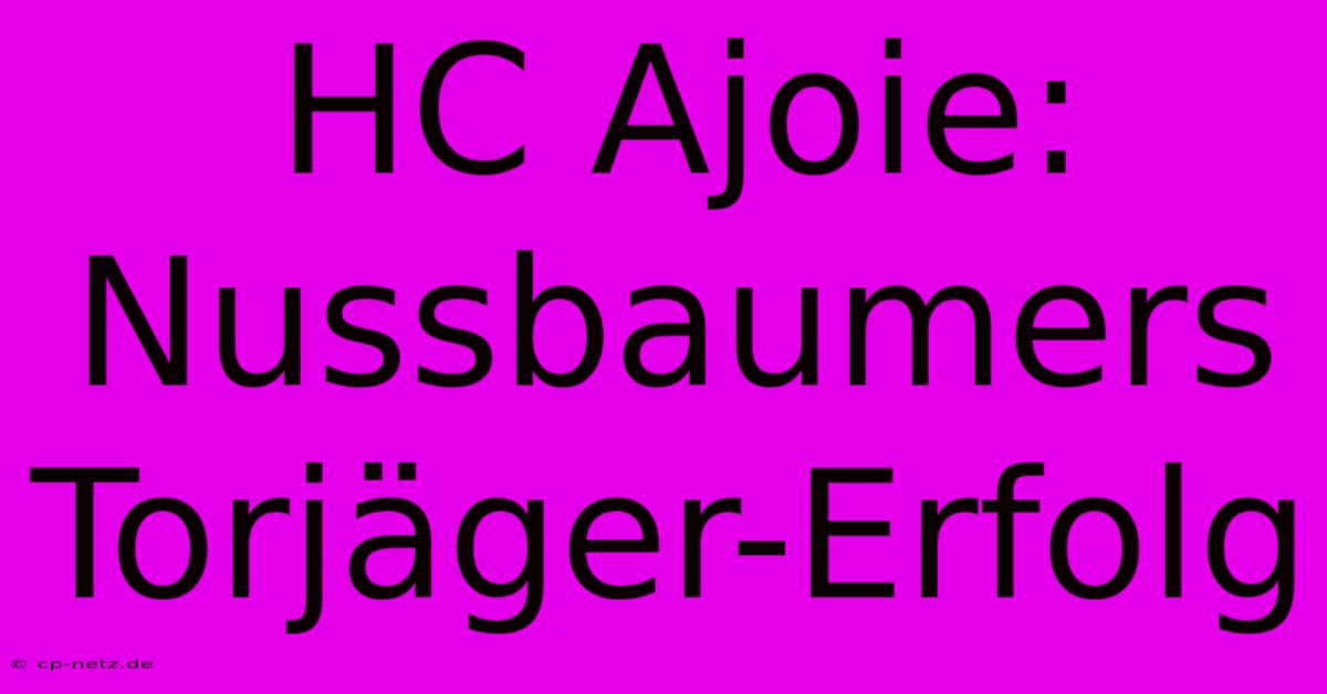 HC Ajoie: Nussbaumers Torjäger-Erfolg