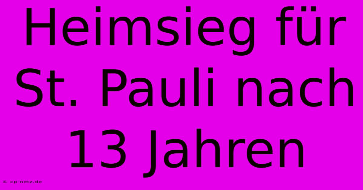 Heimsieg Für St. Pauli Nach 13 Jahren