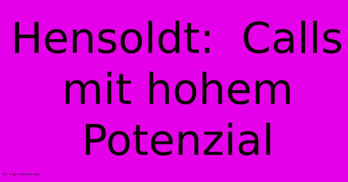 Hensoldt:  Calls Mit Hohem Potenzial