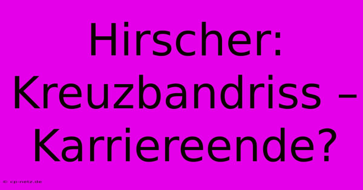 Hirscher: Kreuzbandriss – Karriereende?