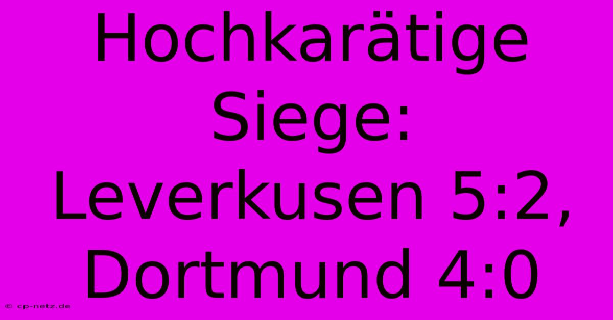 Hochkarätige Siege:  Leverkusen 5:2, Dortmund 4:0