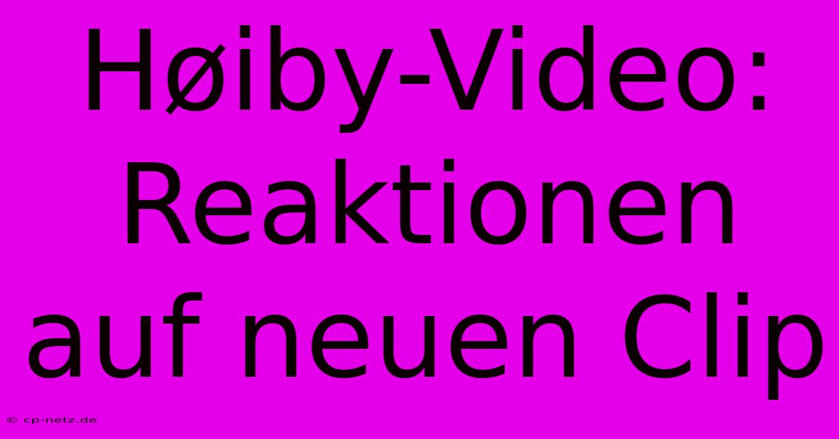 Høiby-Video:  Reaktionen Auf Neuen Clip