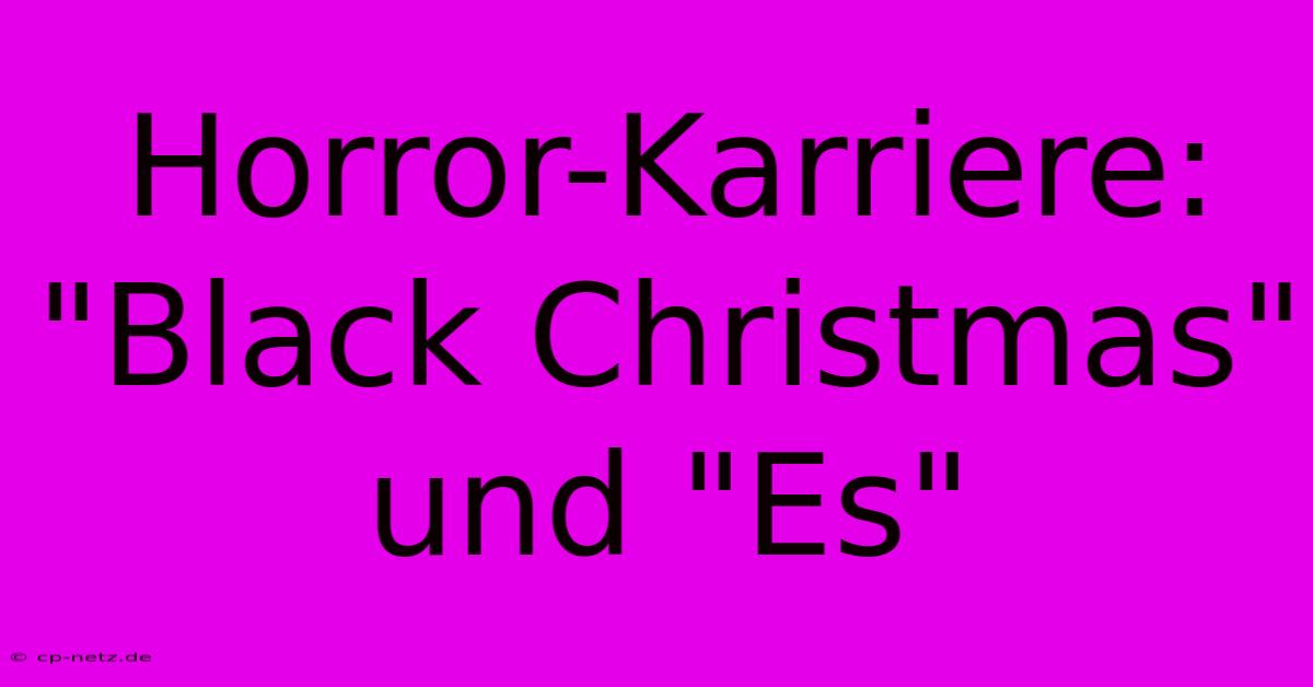 Horror-Karriere: 