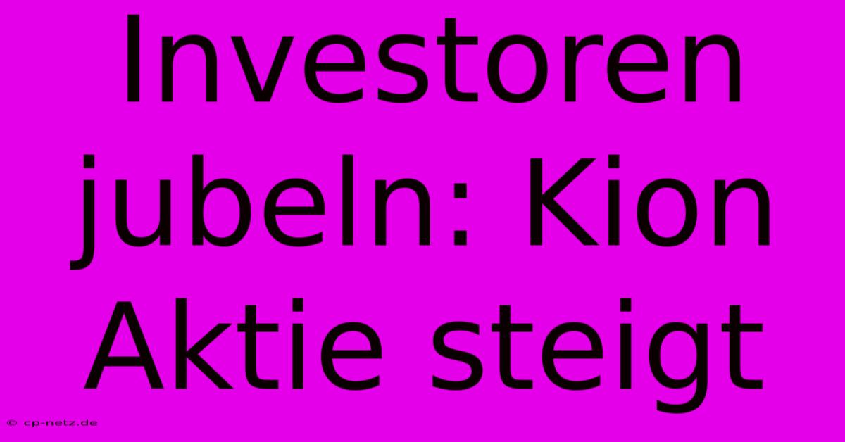 Investoren Jubeln: Kion Aktie Steigt