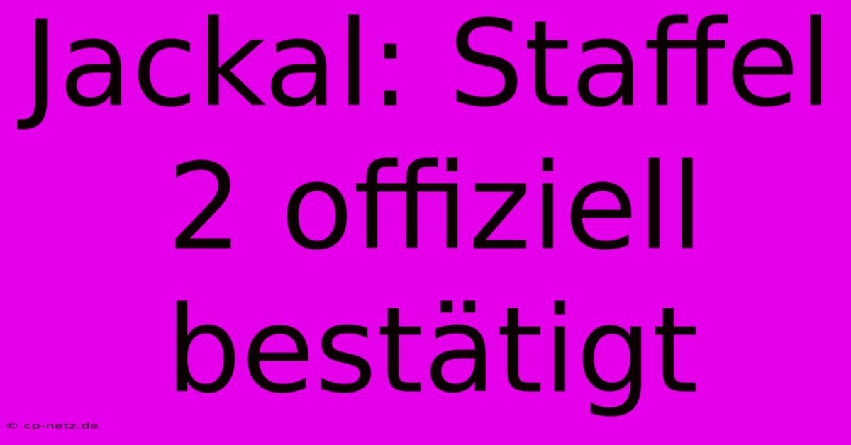 Jackal: Staffel 2 Offiziell Bestätigt