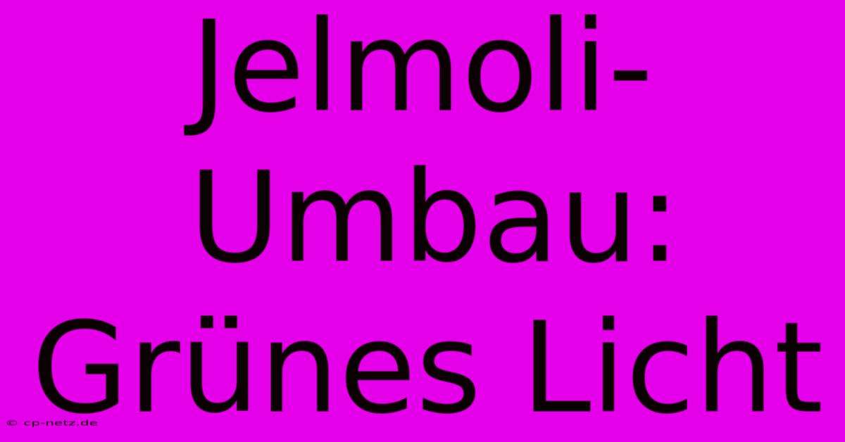 Jelmoli-Umbau: Grünes Licht