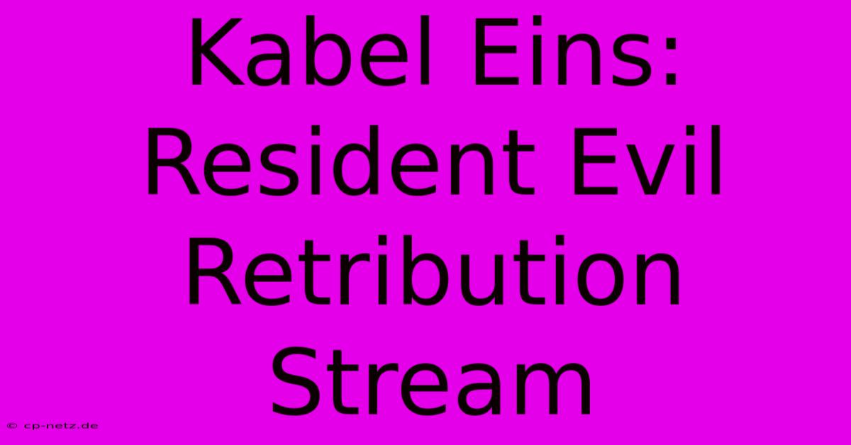 Kabel Eins: Resident Evil Retribution Stream