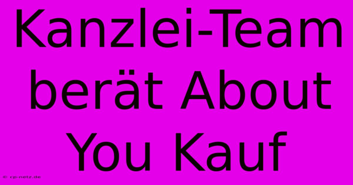 Kanzlei-Team Berät About You Kauf