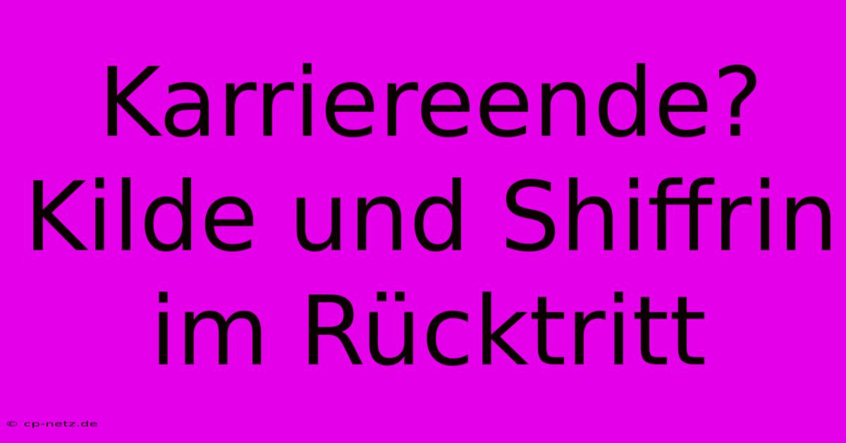 Karriereende? Kilde Und Shiffrin Im Rücktritt