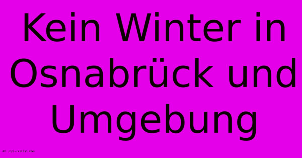 Kein Winter In Osnabrück Und Umgebung