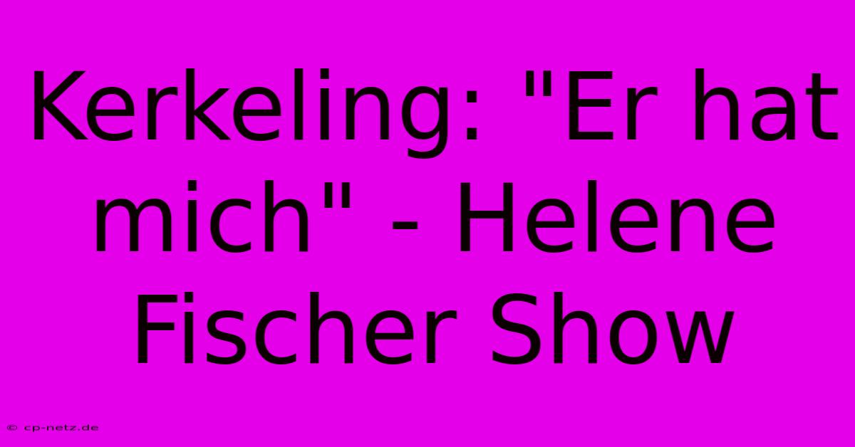 Kerkeling: 