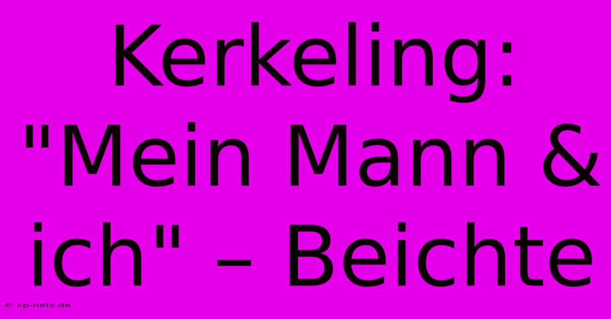 Kerkeling:  