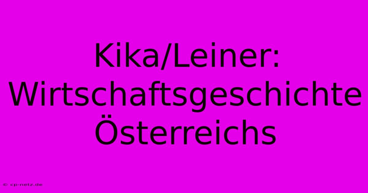 Kika/Leiner: Wirtschaftsgeschichte Österreichs