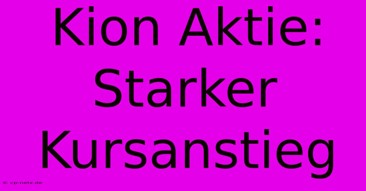 Kion Aktie: Starker Kursanstieg