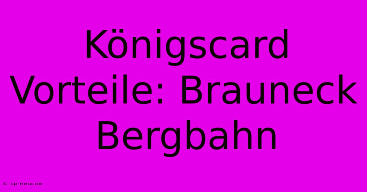 Königscard Vorteile: Brauneck Bergbahn