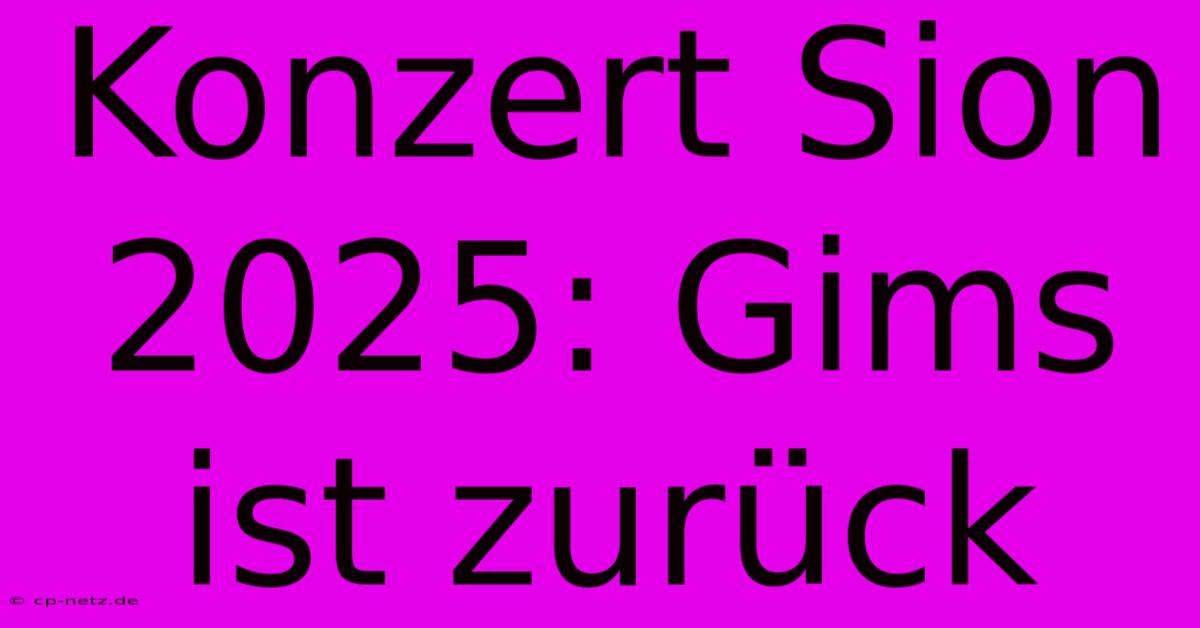 Konzert Sion 2025: Gims Ist Zurück