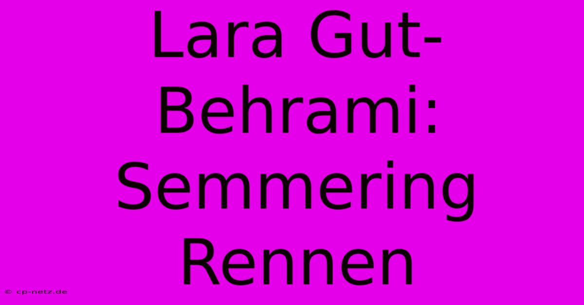 Lara Gut-Behrami: Semmering Rennen