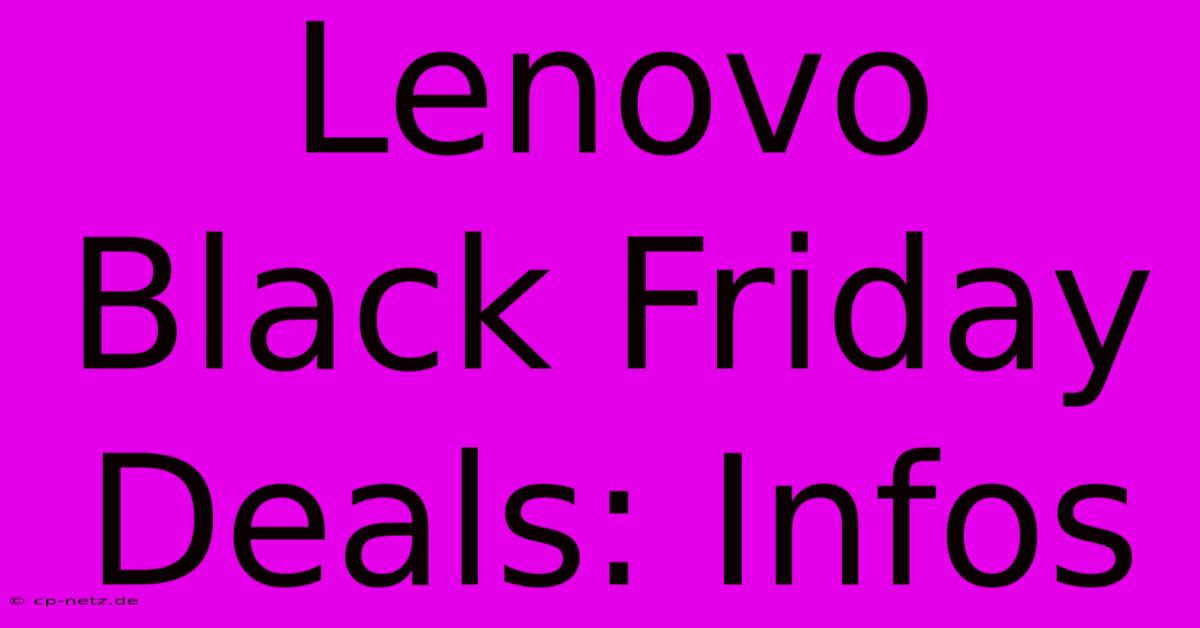 Lenovo Black Friday Deals: Infos