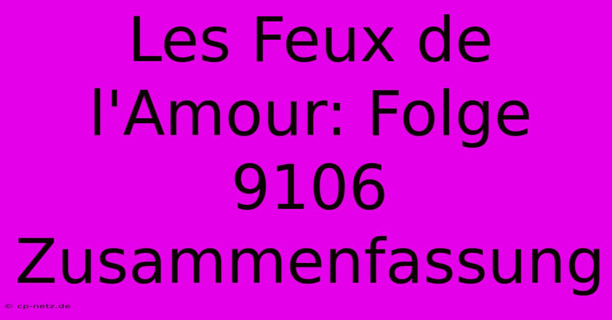 Les Feux De L'Amour: Folge 9106 Zusammenfassung