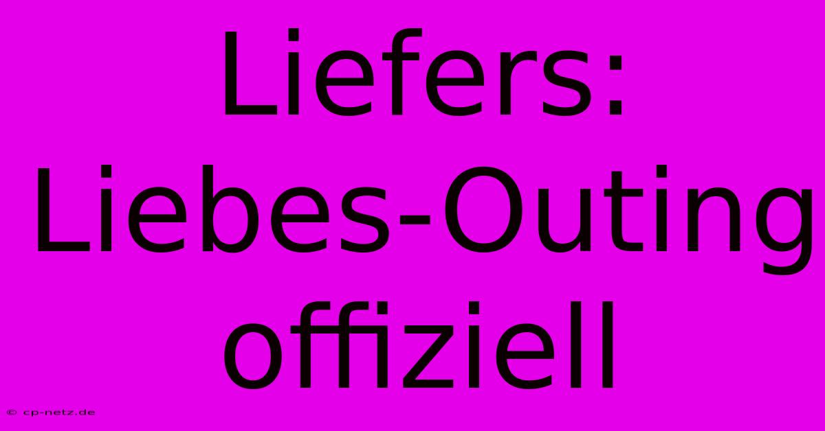 Liefers: Liebes-Outing Offiziell