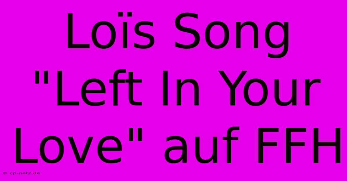 Loïs Song 