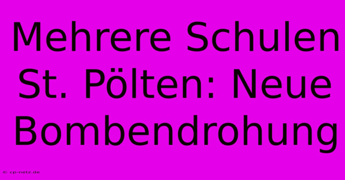 Mehrere Schulen St. Pölten: Neue Bombendrohung