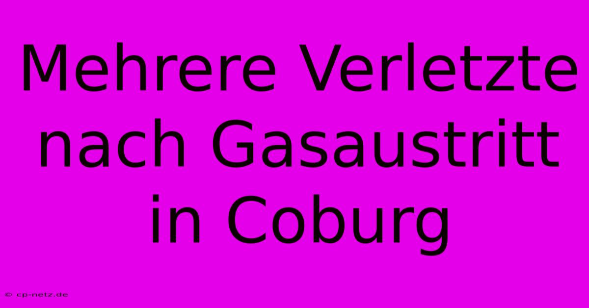 Mehrere Verletzte Nach Gasaustritt In Coburg