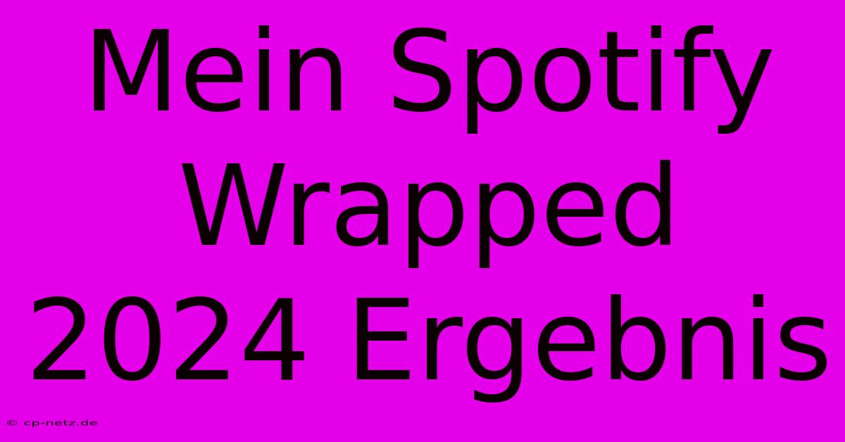 Mein Spotify Wrapped 2024 Ergebnis