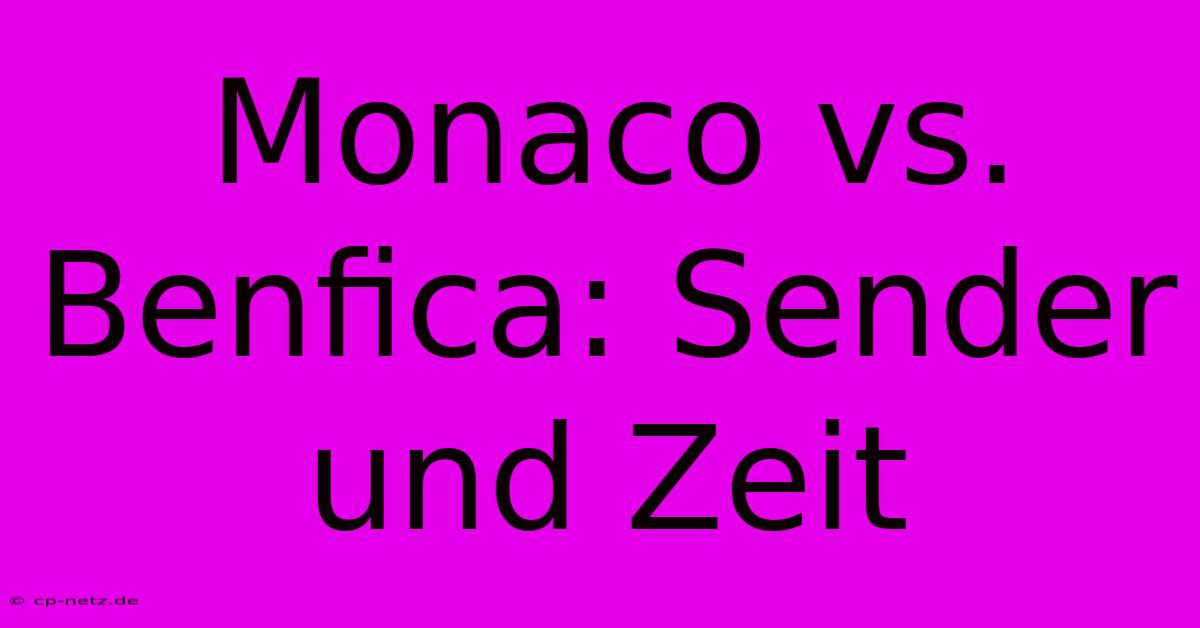 Monaco Vs. Benfica: Sender Und Zeit