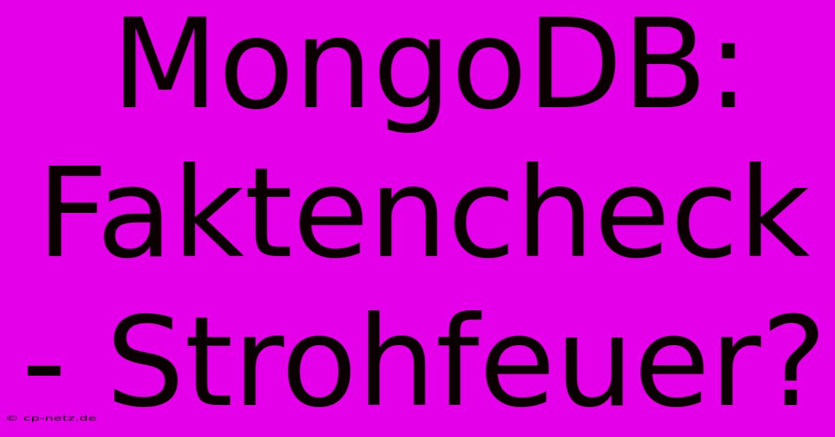 MongoDB: Faktencheck - Strohfeuer?