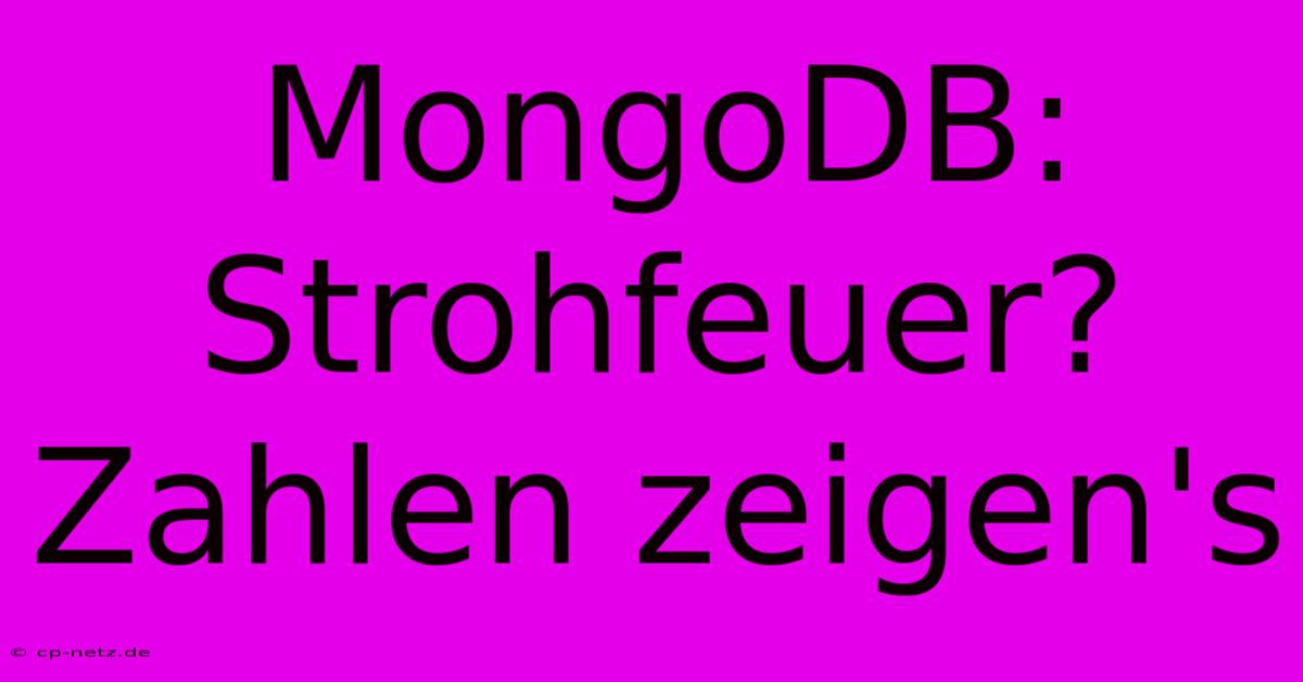 MongoDB: Strohfeuer? Zahlen Zeigen's