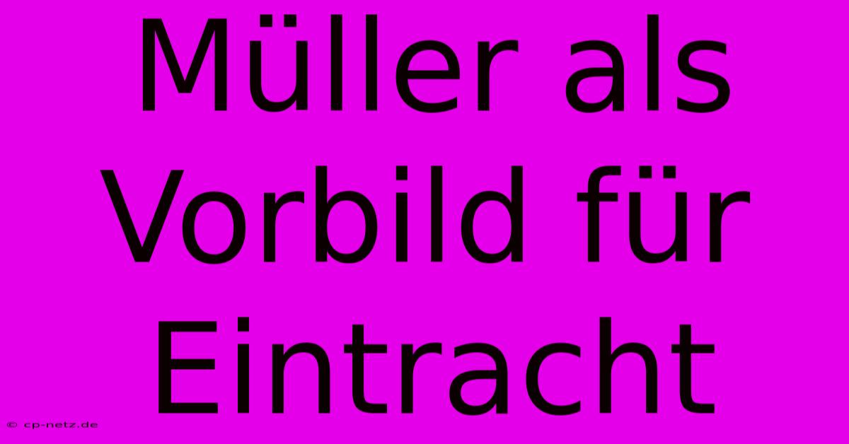 Müller Als Vorbild Für Eintracht