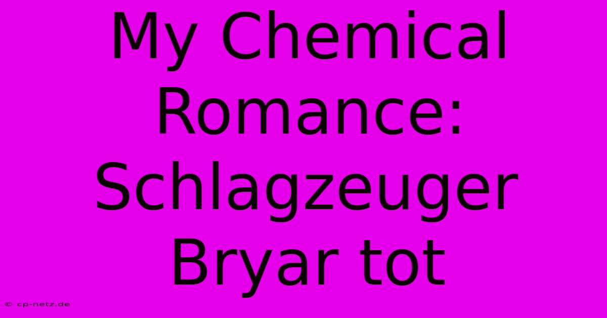 My Chemical Romance: Schlagzeuger Bryar Tot