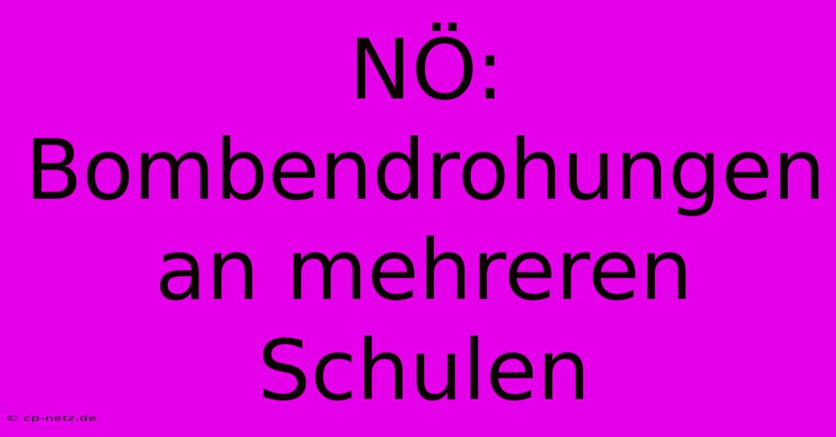 NÖ: Bombendrohungen An Mehreren Schulen