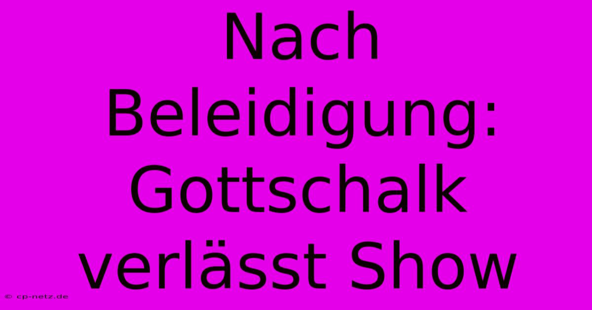 Nach Beleidigung: Gottschalk Verlässt Show