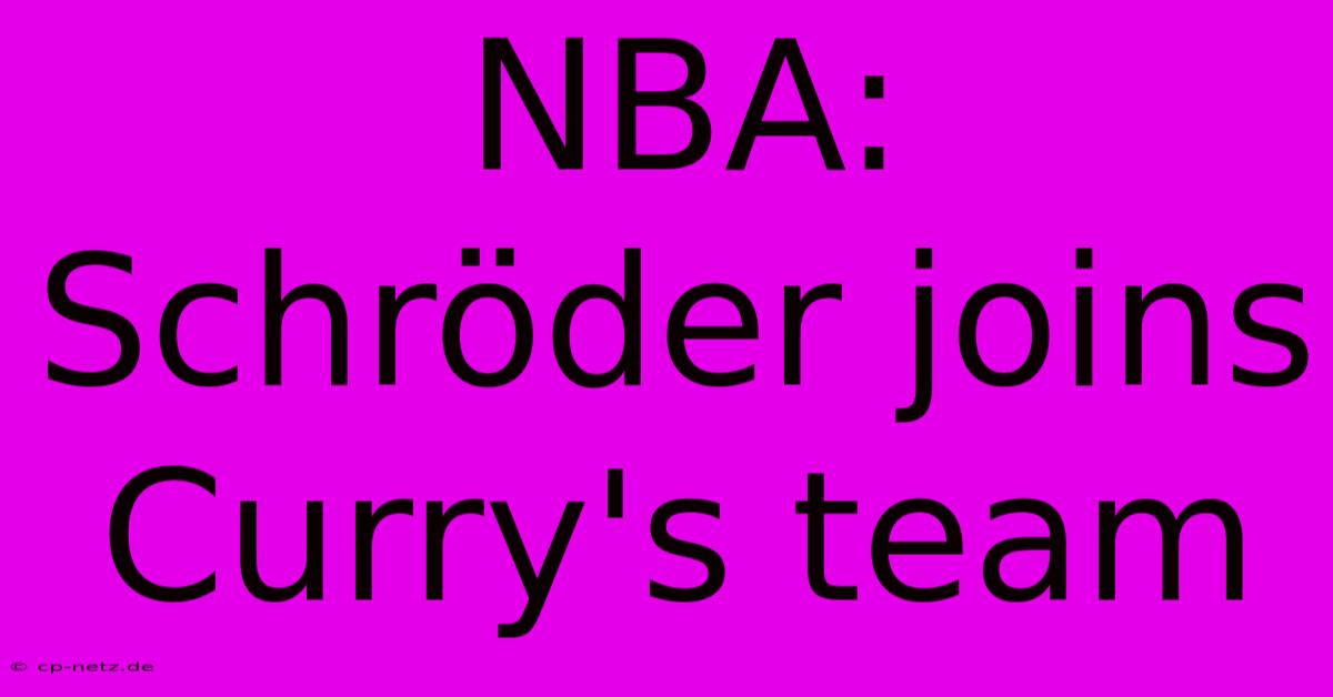 NBA: Schröder Joins Curry's Team