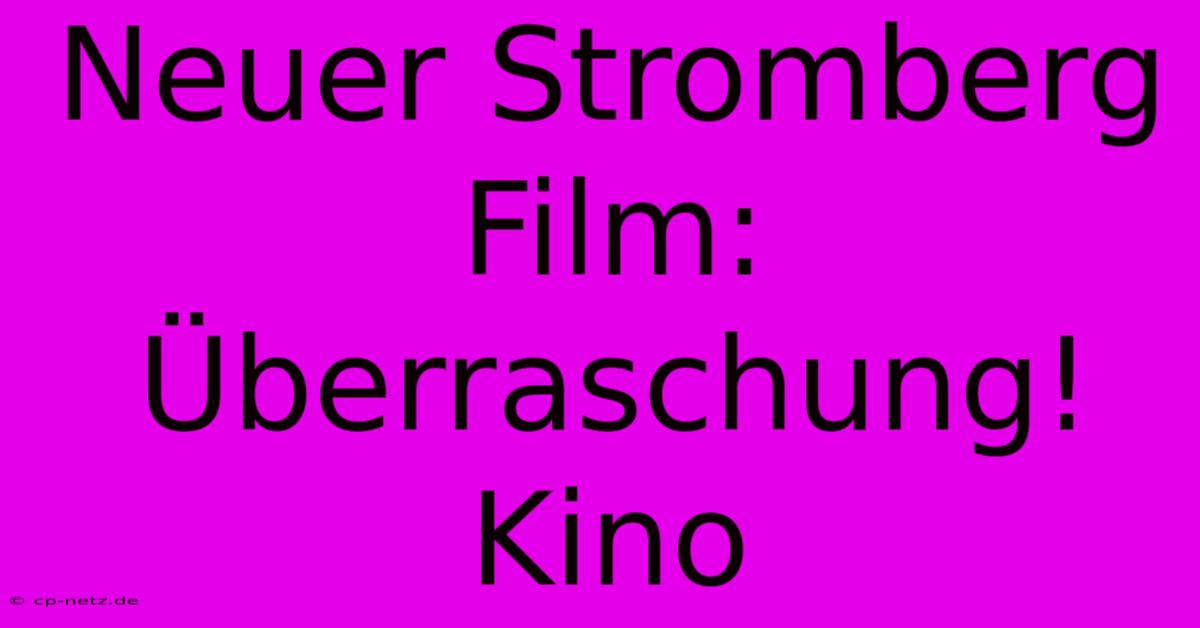 Neuer Stromberg Film: Überraschung! Kino