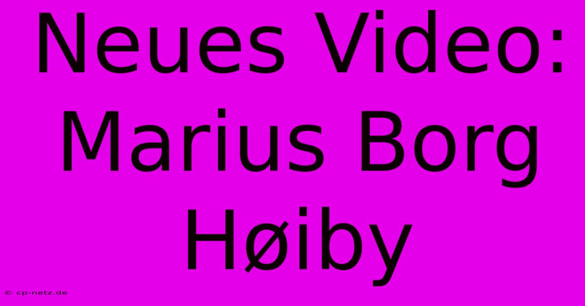 Neues Video: Marius Borg Høiby