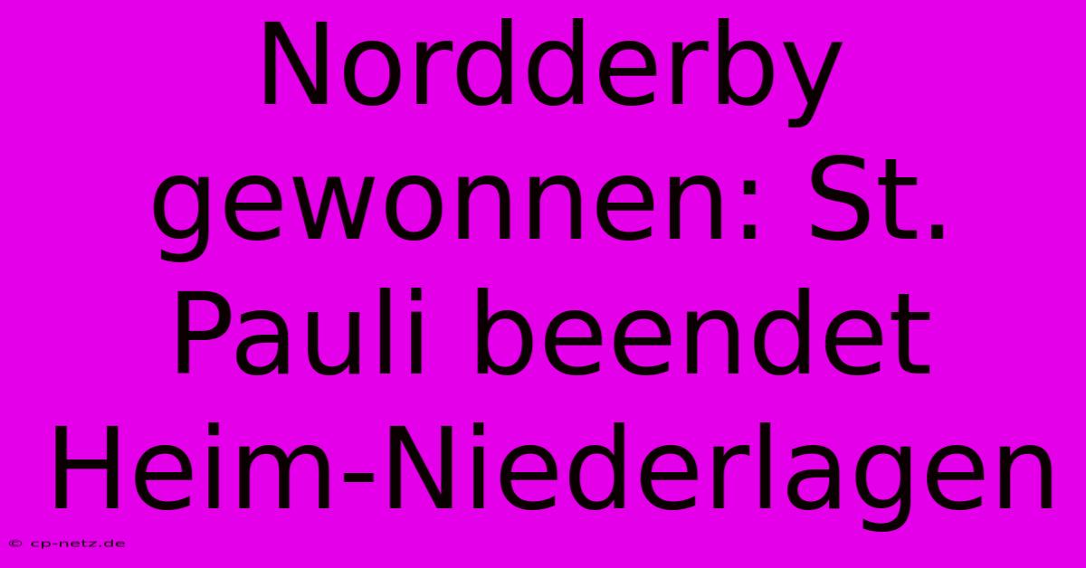 Nordderby Gewonnen: St. Pauli Beendet Heim-Niederlagen