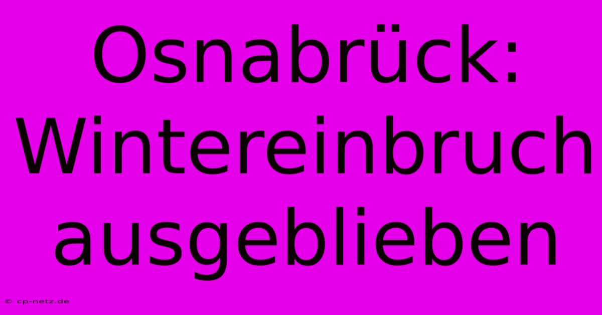 Osnabrück: Wintereinbruch Ausgeblieben