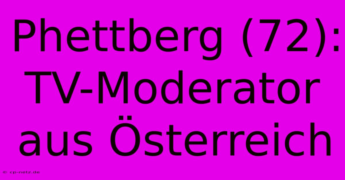 Phettberg (72): TV-Moderator Aus Österreich